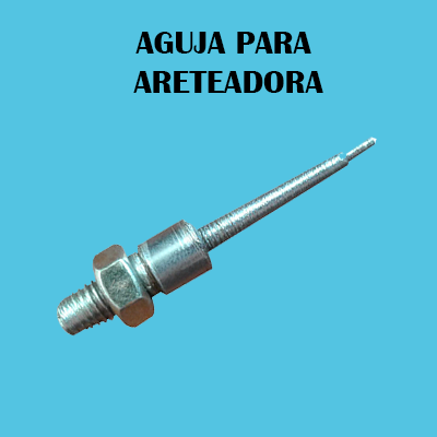 AGUJA PARA ARETEADORA Aguja para Areteadora